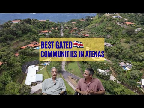 Atenas Costa Rica Gated Communities: Full Breakdown with a Real Estate Expert