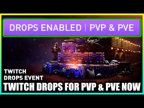 Tarkov Twitch Drops PVE & PVP NOW