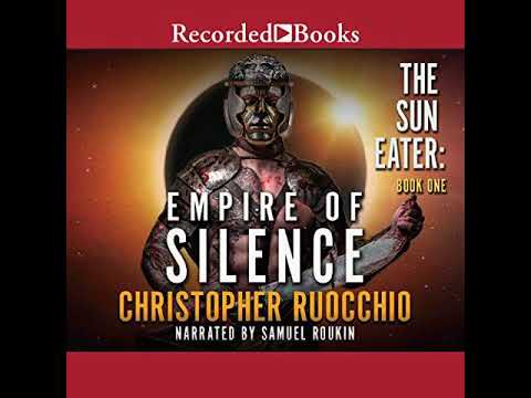 FULL AUDIOBOOK - Christopher Ruocchio - Sun Eater #1 - Empire of Silence [1-3]