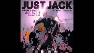 Claptone x Just Jack - Writer&#39;s Block (AA &#39;Music Rises Up&#39; Bootleg)