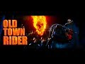 Old Town Rider Ghost Rider Edit Lil Nas X Old Town Road Feat Billy Ray Cyrus