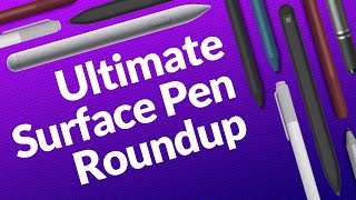 Ultimate Surface Pen Roundup - How to identify and maintain every Surf