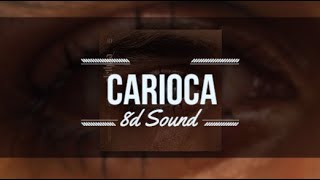 IZI - Carioca | 8D Sound (EARPODS ON)