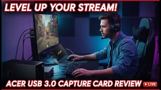 ACER THE BEST CAPTURE CARD YOU NEED