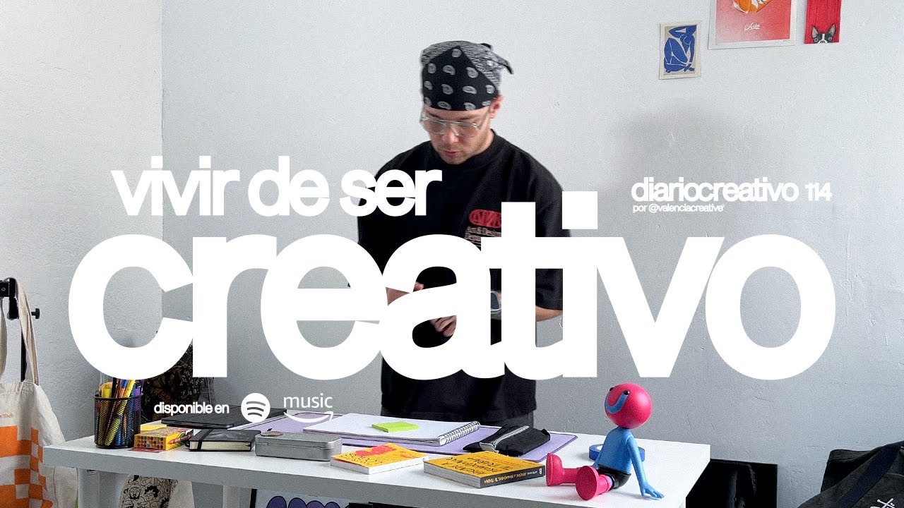 ¿Qué significa vivir de ser creativo? | Diario creativo #114