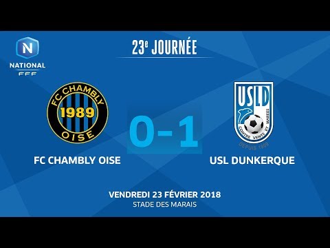 J23 : FC Chambly  - USL Dunkerque (0-1), le replay