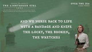 Over The Sea - The Lighthouse Girl Saga Theme Song