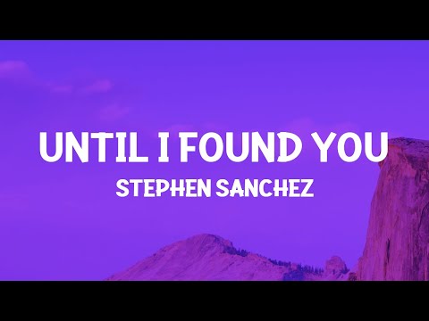 Until i found you lyrics