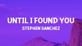 Download lagu Stephen Sanchez Until I Found You... mp3