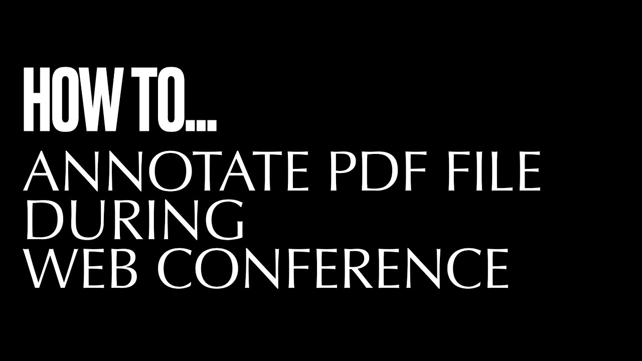 Annotating PDF During a Web Conference