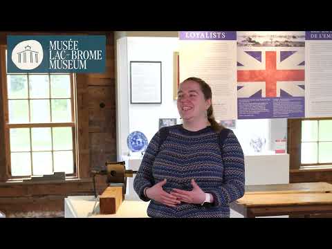 Explore your Loyalist Roots at Lac Brome Museum