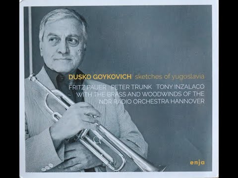 Dusko Goykovich - Sketches Of Yugoslavia (1973-1974) [Complete 2019 CD Release]