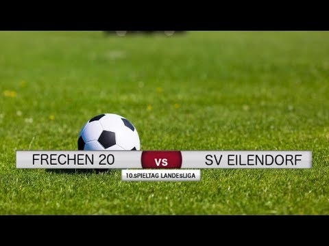 FRECHEN 20 vs SV EILENDORF - Tore & Highlights