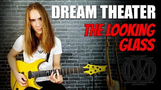 Dream Theater | The Looking Glass | guitar cover [hq/fhd]