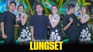 Download lagu MAHESA OFKI Feat. IRENNE GHEA - LUNGSET | Feat. BINTANG FORTUNA mp3