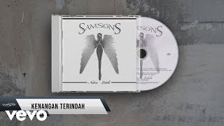 SAMSONS - Kenangan Terindah (Official Lyric Video)