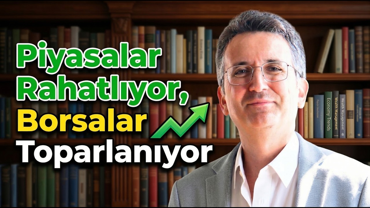 Piyasalar Rahatlıyor, Borsalar Toparlanıyor