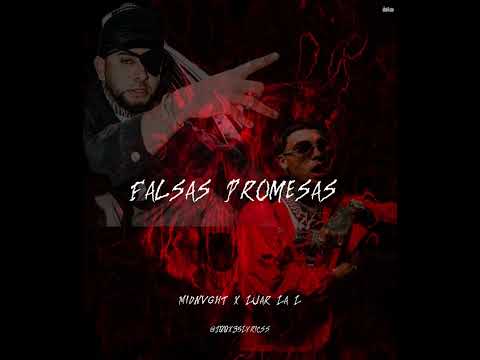 Midnvght x Luar La L - Falsas Promesas