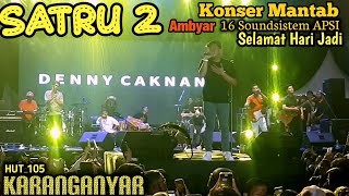 Download lagu DENNY CAKNAN -Satru 2 Live Konser HUT 105 Karanganyar mp3 Download lagu DENNY CAKNAN -Satru 2 Live Konser HUT 105 Karanganyar mp3