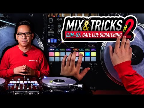 Gate Cue Scratch on DJM-S Series Mixers | Mix & Tricks #2
