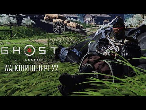 Ghost of Tsushima Walkthrough- No Commentary- Pt 22