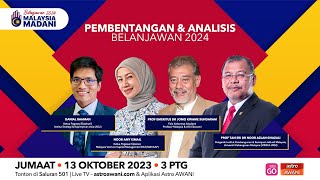 Pembentangan dan analisis #Belanjawan2024 Malaysia Madani