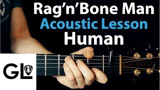Human: Rag&#39;n&#39;Bone Man Acoustic Guitar Lesson EASY 🎸