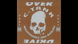 C-TANK VOL. III - FULL ALBUM 52:00 MIN -1994 "NIGHTMARES ARE REALITY" HARDCORE GABBER RAVE TECHNO HQ