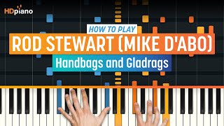 How To Play &quot;Handbags and Gladrags&quot; by Rod Stewart (Mike d&#39;Abo) | HDpiano (Part 1) Piano Tutorial