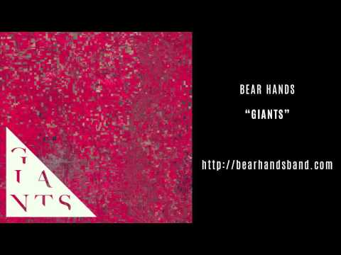 Bear Hands - Giants (Official Audio)