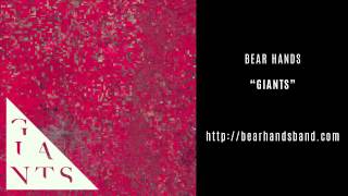 Bear Hands - Giants (Official Audio)