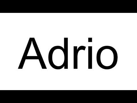 Wie man Adrio ausspricht