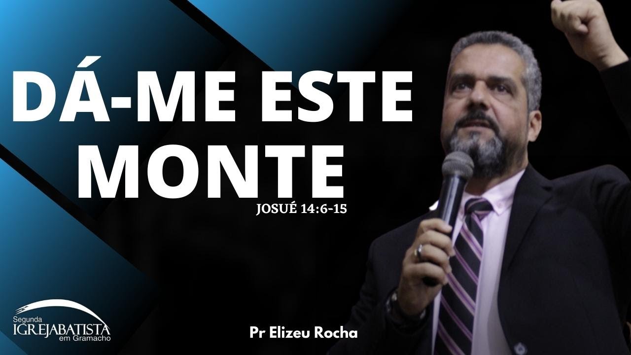 DÁ-ME ESTE MONTE - JOSUÉ 14:6-15