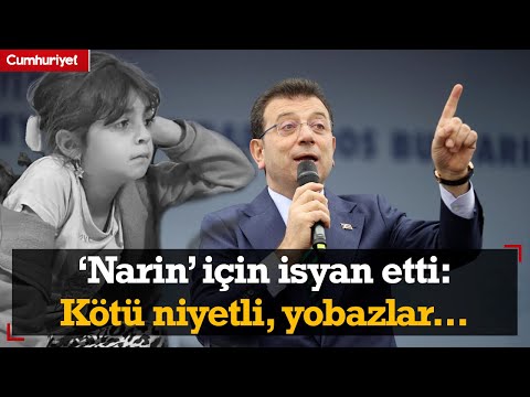 Ekrem İmamoğlu 'Narin' için isyan etti: 86 milyon altında eziliriz...