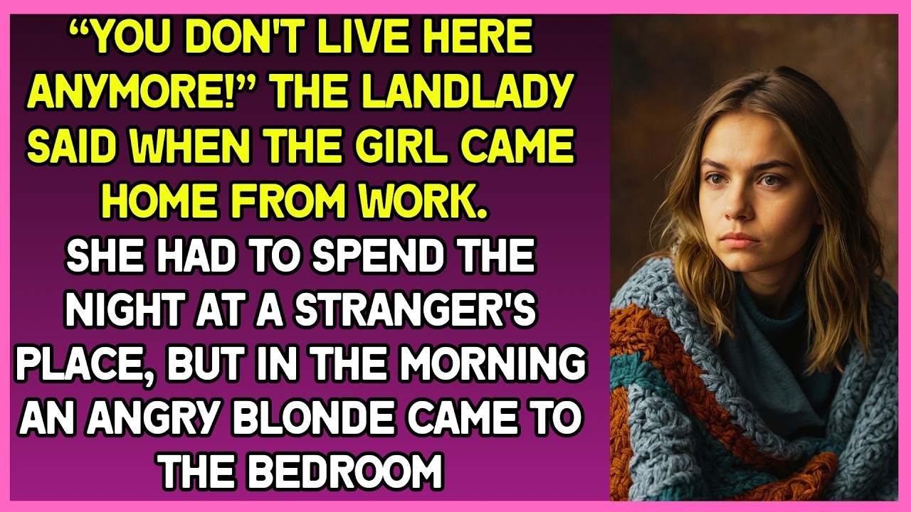 Woman had to spend night at stranger's place, but in the morning an angry blonde came to the bedroom
