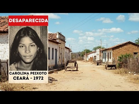 Ceará 1972: Arquivo Morto de Carolina Peixoto É Reaberto — Revelação Chocante