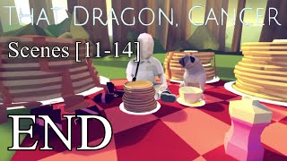That Dragon, Cancer [Thorough Gameplay] [END &amp; Final Thoughts] - Facing Tragedy With Grace