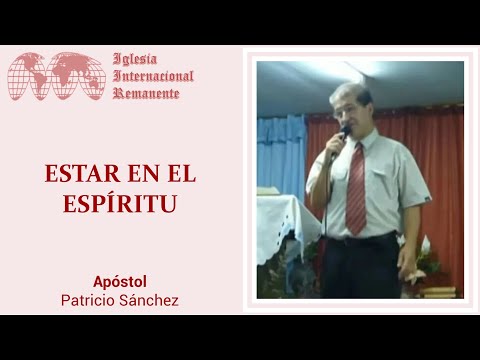 Patricio Sanchez: Estar en el espíritu (09/03/2010)