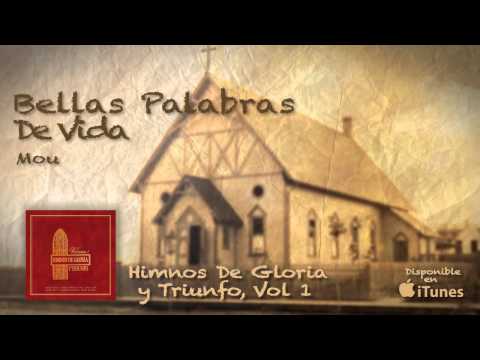 Himnos De Gloria y Triunfo Vol 1- Bellas Palabras De Vida- Mou
