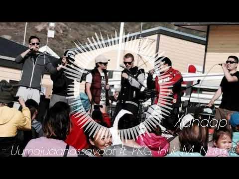 Xandap - Uumajuaanassavaat ft. PKG, Inuk M, Nuka E