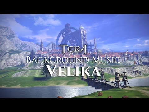 TERA Online | All Background Music in Velika