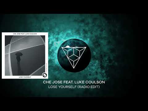 Che Jose feat. Luke Coulson - Lose Yourself (Radio Edit)