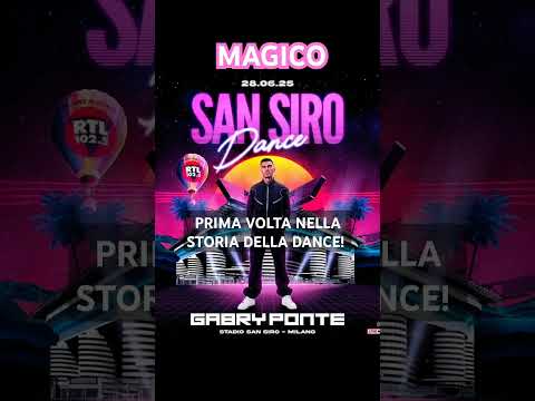 GABRY PONTE A SAN SIRO IL 28 GIUGNO 2025 ✨
