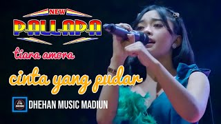 Download lagu Tiara amora 'cinta yg pudar' new pallapa mp3