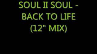 Soul II Soul - Back To Like (12" mix)