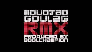 MOUDJAD-GOULAG-RMX