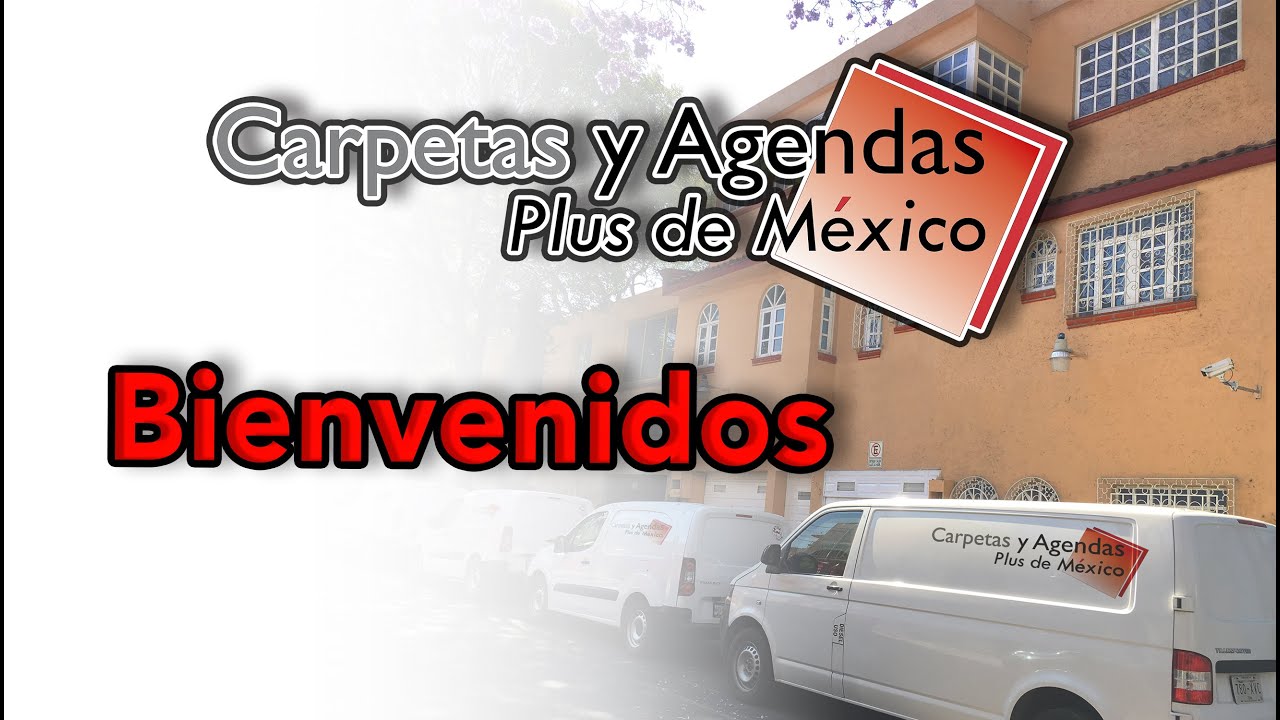 Carpetas y Agendas Plus de México -Bienvenidos-