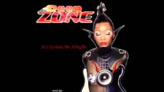 Deep Zone - It&#39;s Gonna Be Alright