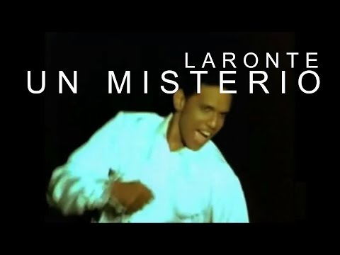 Laronte: UN MISTERIO