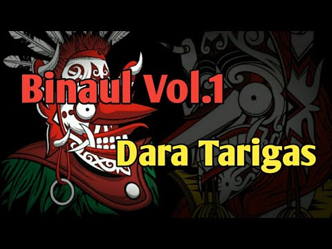 Binaul - Dara Tarigas - Album Binaul Vol.1